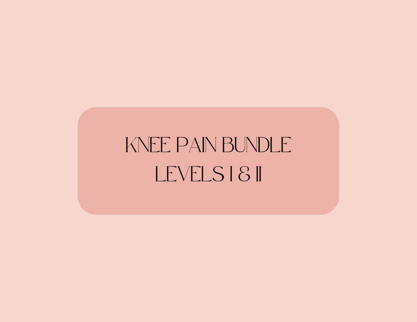 Knee Pain Bundle