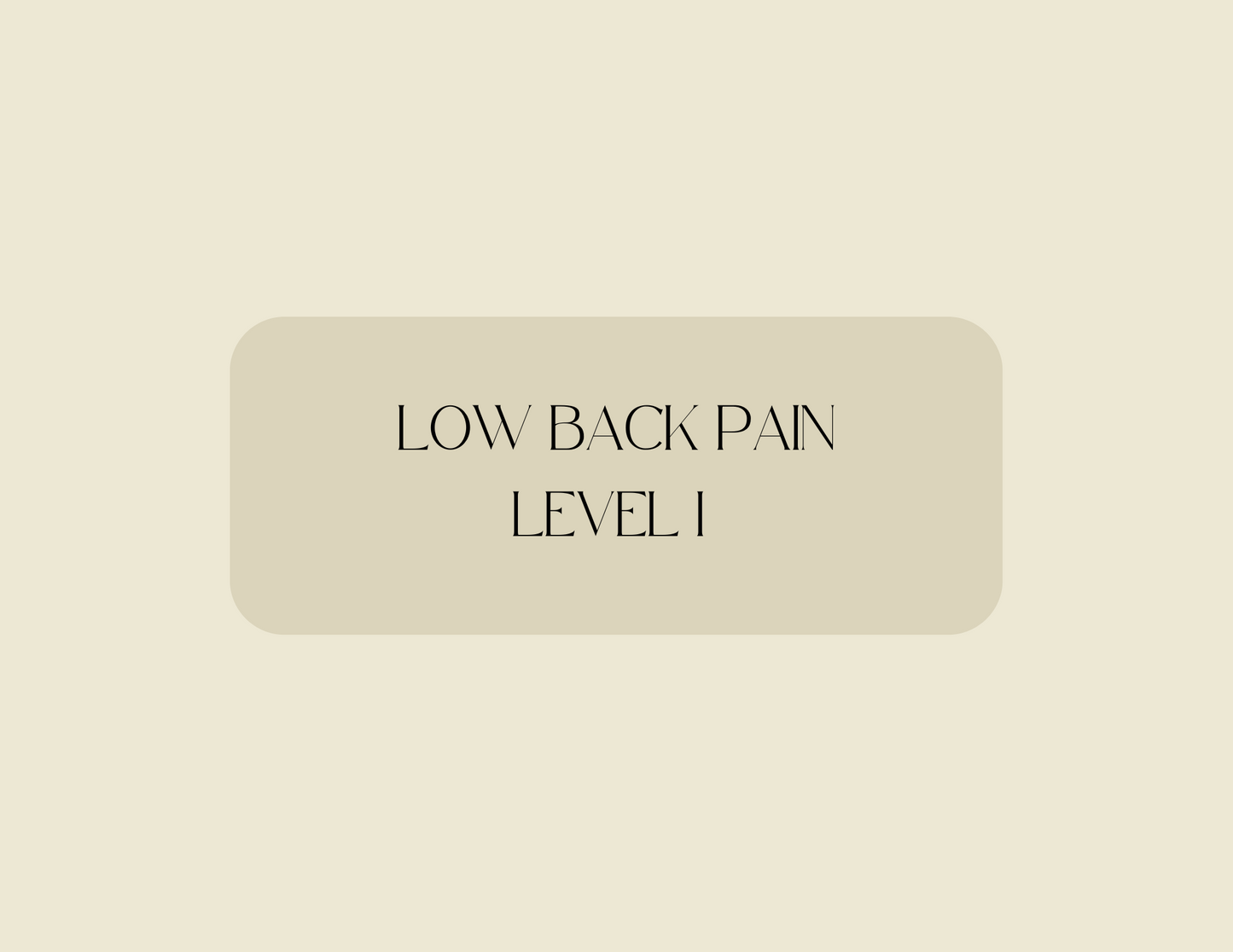 Low Back Pain Level I